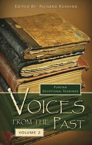 Voices from the Past: Volume 2 de Richard Rushing