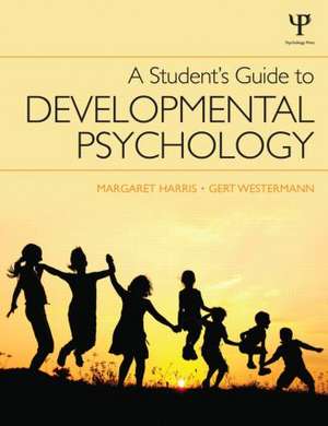 A Student's Guide to Developmental Psychology de Margaret Harris