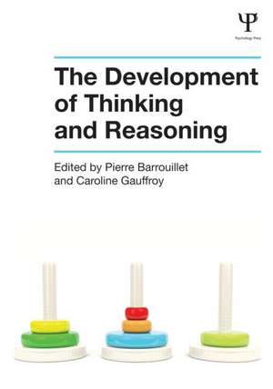 The Development of Thinking and Reasoning de Pierre Barrouillet