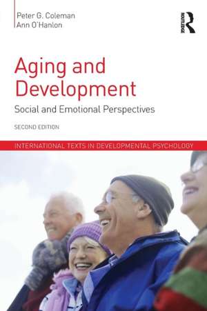 Aging and Development: Social and Emotional Perspectives de Peter G. Coleman