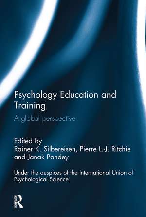 Psychology Education and Training: A Global Perspective de Rainer Silbereisen