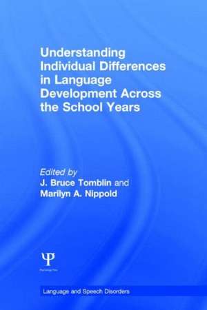 Understanding Individual Differences in Language Development Across the School Years de J. Bruce Tomblin