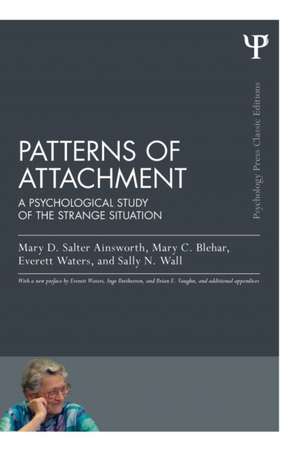 Patterns of Attachment: A Psychological Study of the Strange Situation de Mary D. Salter Ainsworth