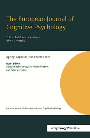 Ageing, Cognition, and Neuroscience: A Special Issue of the European Journal of Cognitive Psychology de Soledad Ballesteros