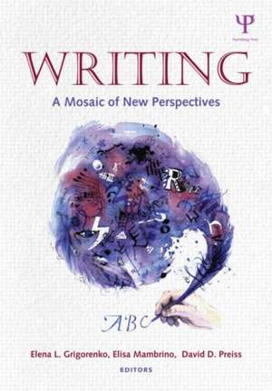 Writing: A Mosaic of New Perspectives de Elena L. Grigorenko