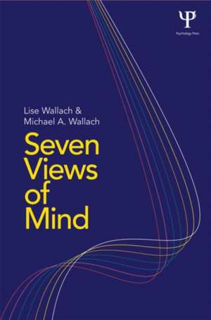 Seven Views of Mind de Lise Wallach