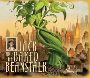 Jack and the Baked Beanstalk de Colin Stimpson