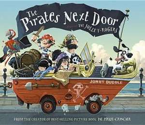 The Pirates Next Door de Jonny Duddle