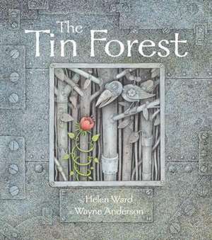 The Tin Forest de Helen Ward