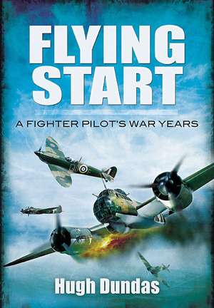 Flying Start de Hugh Dundas