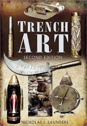 Trench Art de Nicholas J. Saunders