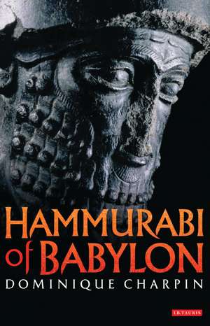 Hammurabi of Babylon de Dominique Charpin