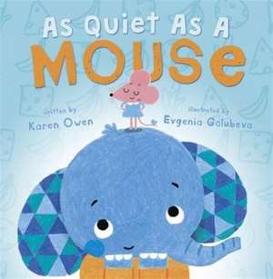 As Quiet as a Mouse de Karen Owen