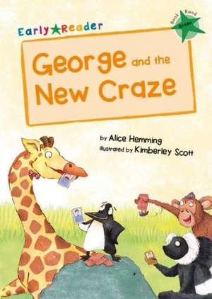 George and the New Craze de Alice Hemming