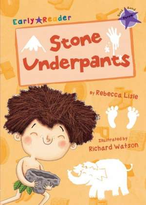 Stone Underpants (Purple Early Reader) de Rebecca Lisle