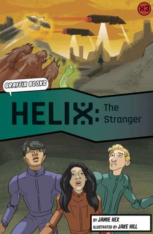 Helix: The Stranger (Graphic Reluctant Reader) de Jamie Hex