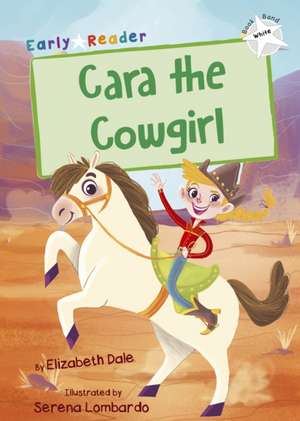 Cara the Cowgirl de Elizabeth Dale