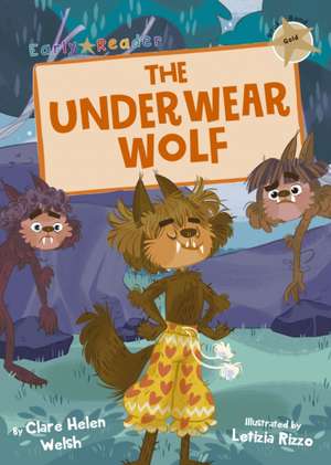 The Underwear Wolf de Clare Helen Welsh