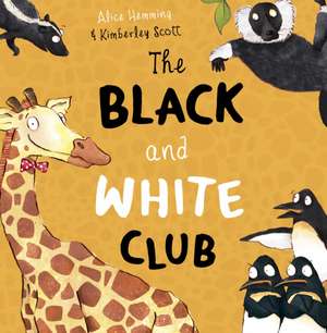 The Black and White Club de Alice Hemming