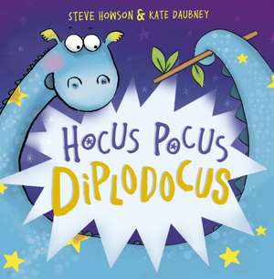 Hocus Pocus Diplodocus de Steve Howson