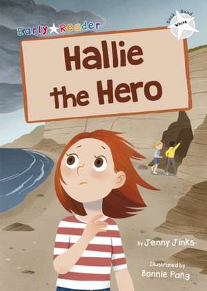 Hallie the Hero de Jenny Jinks