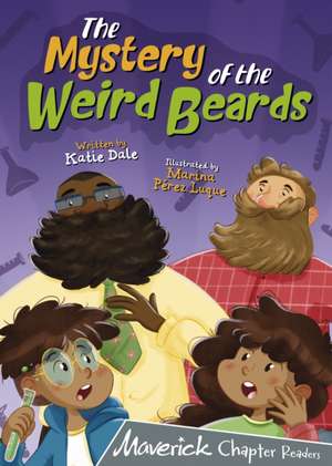 The Mystery of the Weird Beards de Katie Dale