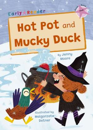 Hot Pot and Mucky Duck de Jenny Moore