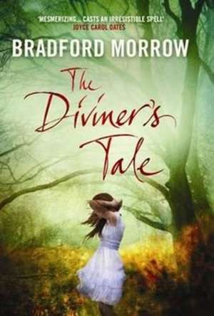 The Diviner's Tale de Bradford (Author) Morrow