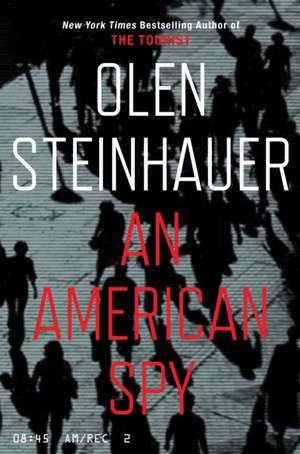 An American Spy de Olen (Author) Steinhauer