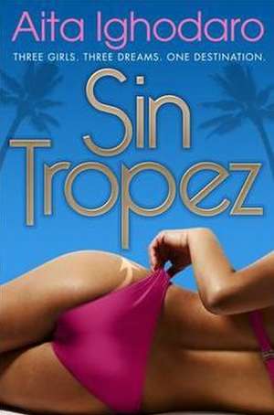 Sin Tropez de Aita Ighodaro