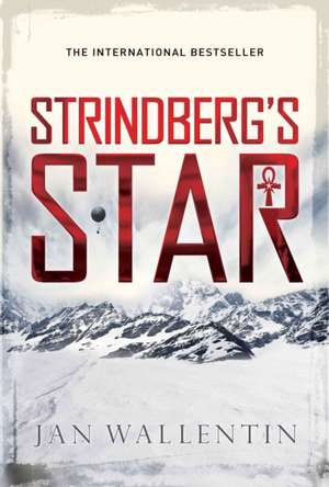 Strindberg's Star de Jan Wallentin