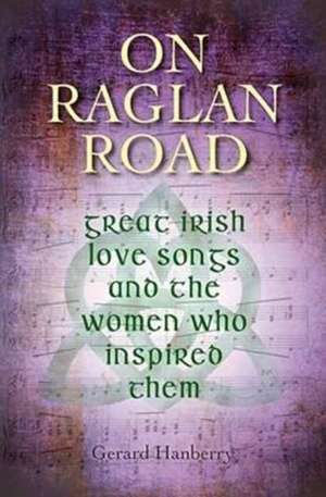 On Raglan Road de Gerard Hanberry