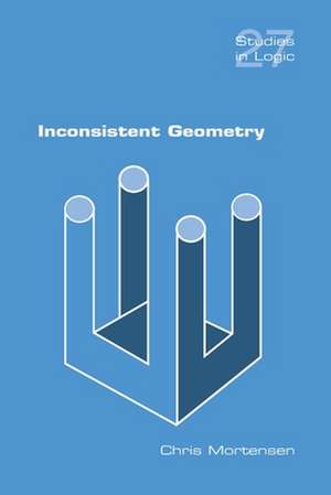 Inconsistent Geometry de Chris Mortensen