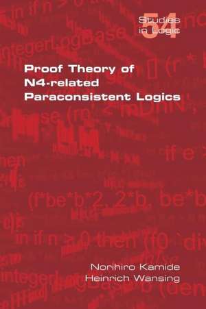 Proof Theory of N4-Paraconsistent Logics de Norihiro Kamide