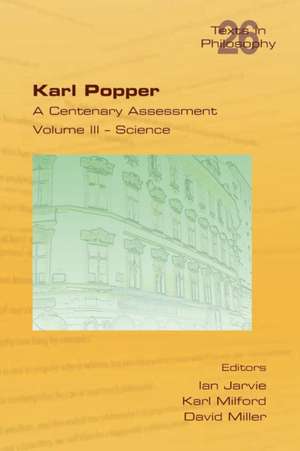 Karl Popper. a Centenary Assessment. Volume III - Science: Towards a Radical Reformulation de Ian Jarvie