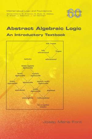 Abstract Algebraic Logic. an Introductory Textbook: del Convencionalismo a la Gravitacion de Josep Maria Font