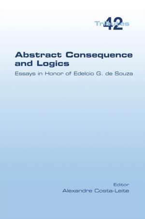 Abstract Consequence and Logics de Alexandre Costa-Leite