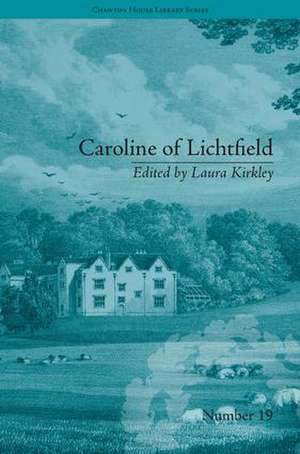 Caroline of Lichtfield: by Isabelle de Montolieu de Laura Kirkley