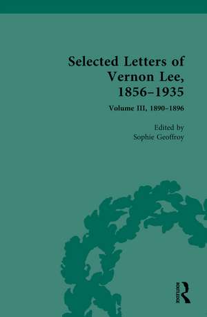 Selected Letters of Vernon Lee, 1856–1935: 1890-1896 de Sophie Geoffroy