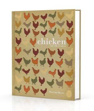 Chicken: The New Classics de Marcus Bean