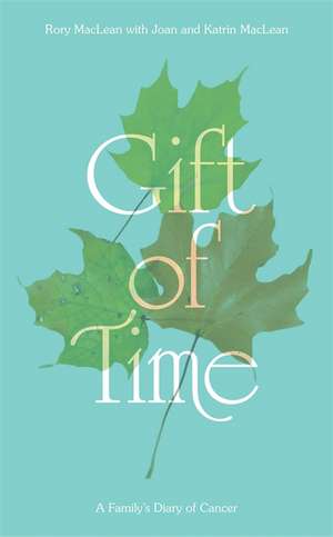 Gift of Time de Rory Maclean