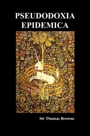 Pseudodoxia Epidemica (Paperback, ed. Wilkins) de Thomas Browne