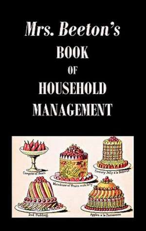 Mrs. Beeton's Book of Household Management de Isabella Beeton