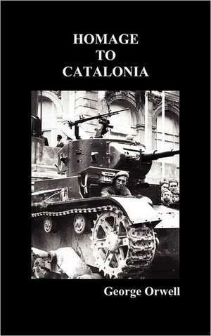 Homage to Catalonia de George Orwell