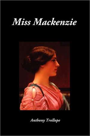 Miss MacKenzie de Anthony Ed Trollope