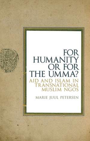 For Humanity or for the Umma? de Marie Juul Petersen