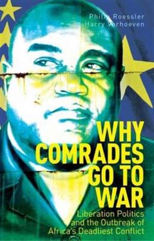 Why Comrades Go to War de Harry Verhoeven