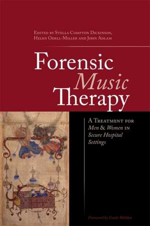 Forensic Music Therapy de Stella Compton Dickinson