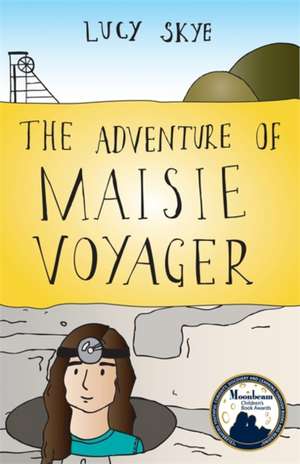 The Adventure of Maisie Voyager de Lucy Skye