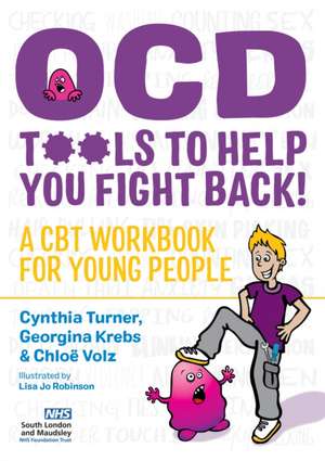 OCD - Tools to Help You Fight Back! de Chloe Volz